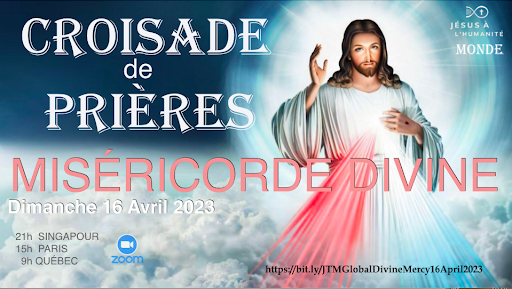 Croisade de Prières Jésus à l’Humanité, dimanche 16 avril 2023 – 21h Singapour / Paris 15h / Québec 9h